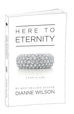 Here To Eternity: A Book of Hope 1