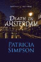 bokomslag Death in Amsterdam: Based on a True Story
