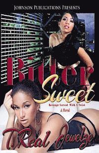 T. Real, Jewelze - Bitter Sweet, Häftad