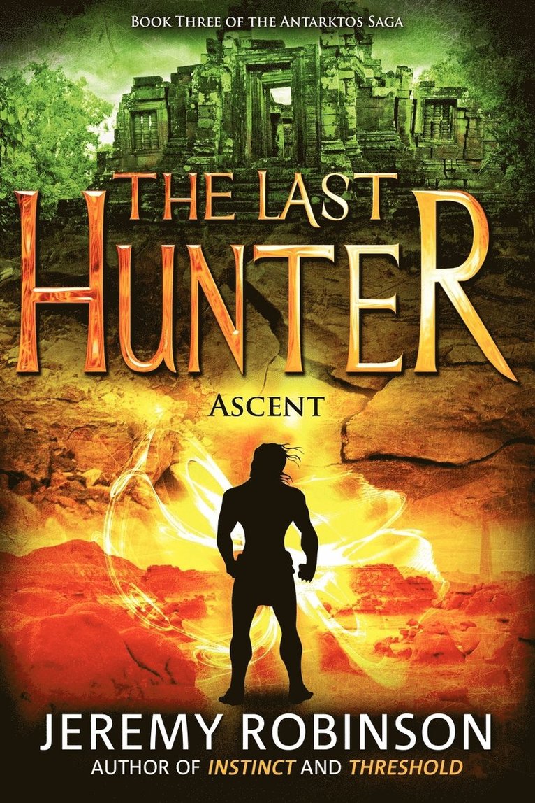 Last Hunter - Ascent (Book 3 of the Antarktos Saga)