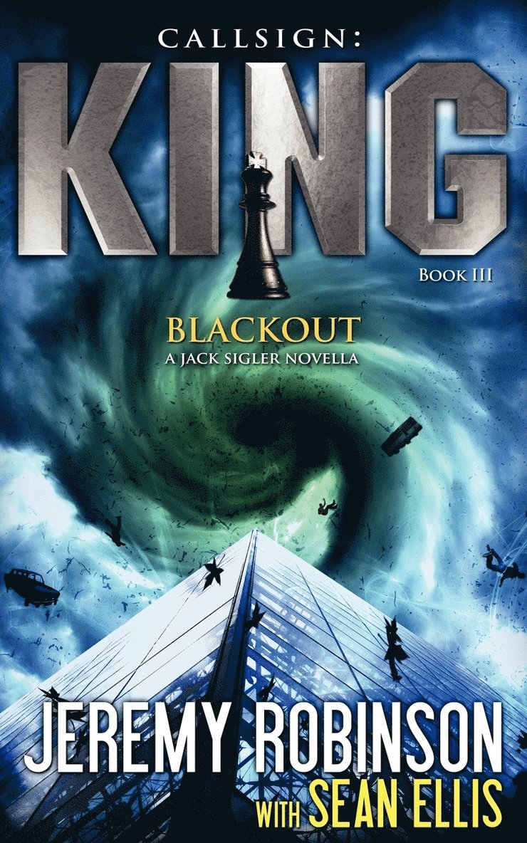 Callsign King - Book 3 - Blackout (A Jack Sigler - Chess Team Novella) 1