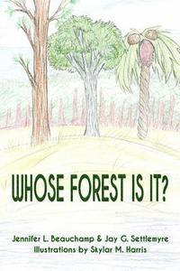 Whose Forest Is It? 1