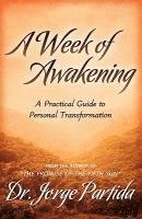 bokomslag A Week of Awakening-A Practical Guide to Personal Transformation