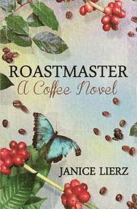 bokomslag Roastmaster (A Coffee Novel)
