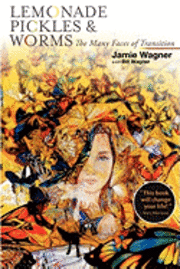 Lemonade, Pickles & Worms, The Many Faces of Transition