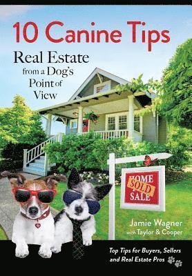 10 Canine Tips: Real Estate from a Dog's Point of View 1