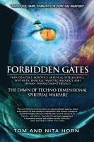 bokomslag Forbidden Gates: How Genetics, Robotics, Artificial Intelligence, Synthetic Biology, Nanotechnology, and Human Enhancement Herald the D