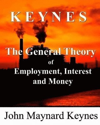 bokomslag The General Theory of Employment, Interest and Money