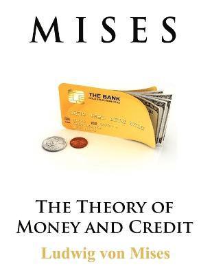 The Theory of Money and Credit 1