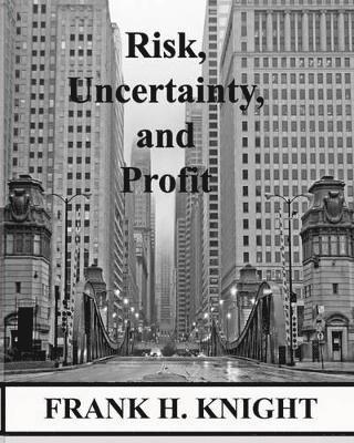 bokomslag Risk, Uncertainty, and Profit