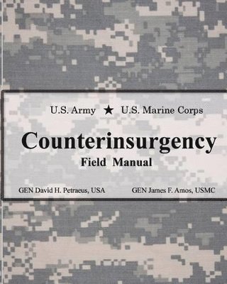 U.S. Army U.S. Marine Corps Counterinsurgency Field Manual 1