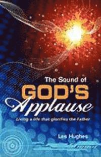 bokomslag The Sound of God's Applause