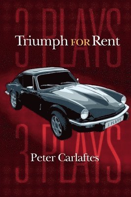 Triumph for Rent: Three Plays 1