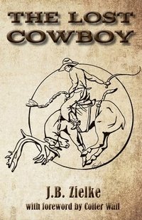bokomslag The Lost Cowboy