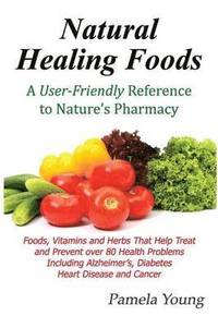 bokomslag Natural Healing Foods
