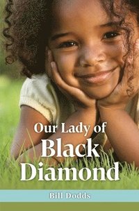 bokomslag Our Lady of Black Diamond