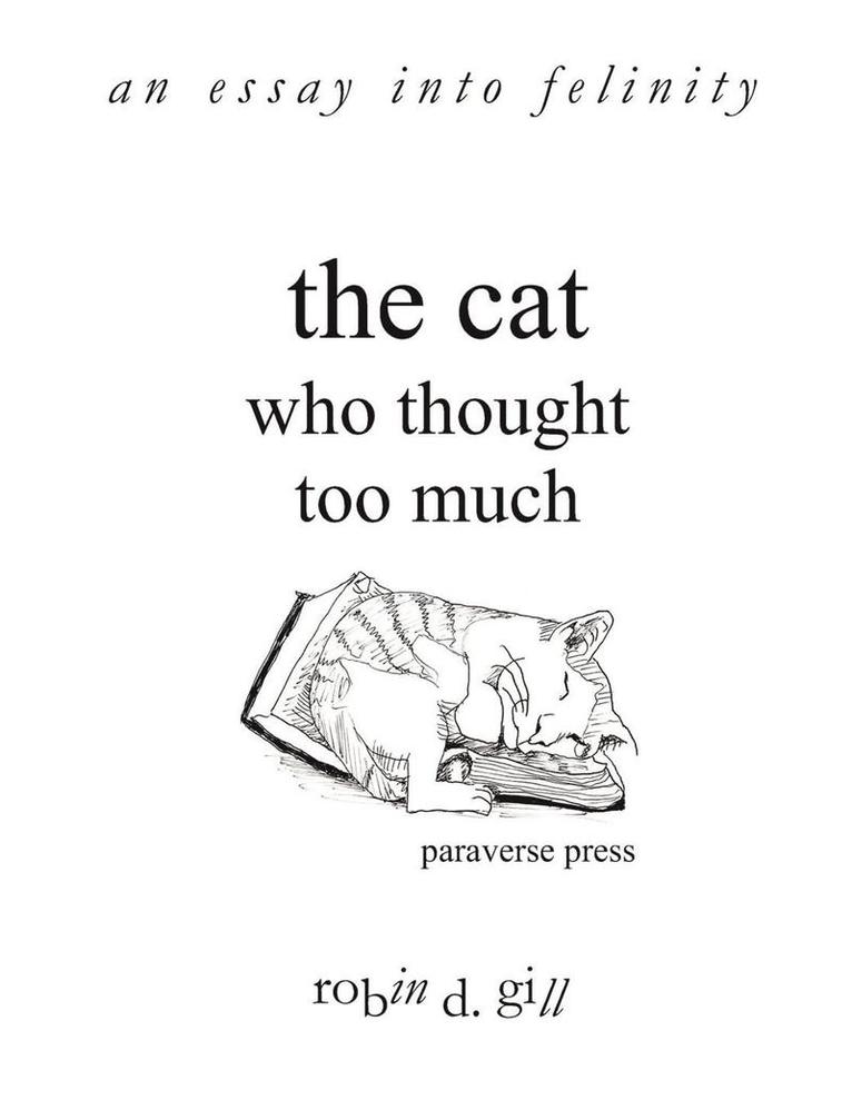 The Cat Who Thought Too Much - an Essay into Felinity 1