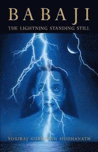 bokomslag Babaji: The Lightning Standing Still (Special Abridged Edition)