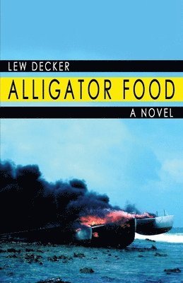 Lew Decker - Alligator Food, Häftad