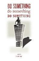 Joseph Riippi - Do Something! Do Something! Do Something!, Häftad