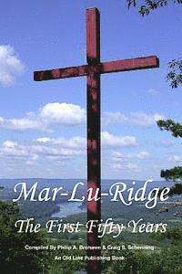 bokomslag Mar-Lu-Ridge: The First Fifty Years