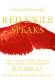 bokomslag Red Eagle Speaks: A Book of Wisdom