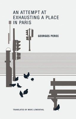 Georges Perec - Attempt at Exhausting a Place in Paris, Häftad