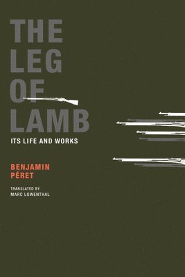 Benjamin Péret, Benjamin Peret - Leg of Lamb, Häftad
