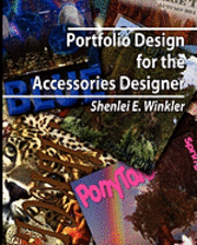 bokomslag Portfolio Design for the Accessories Designer: How to create knock-their-socks-off accessories design portfolios