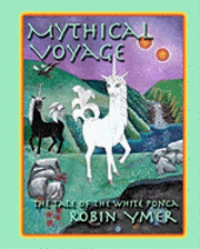 bokomslag Mythical Voyage: The Tale of the White Ponca