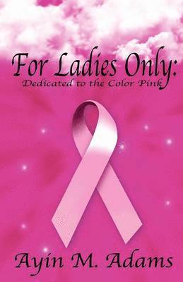 Ayin M. Adams - For Ladies Only, Häftad