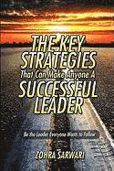 bokomslag The Key Strategies That Can Make Anyone a Successful Leader