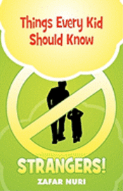 Zafar Nuri - Things Every Kid Should Know - Strangers!, Häftad