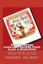 bokomslag How to Avoid Conflicts Before Your Class is Disrupted: Understanding Learning Styles and Discipline