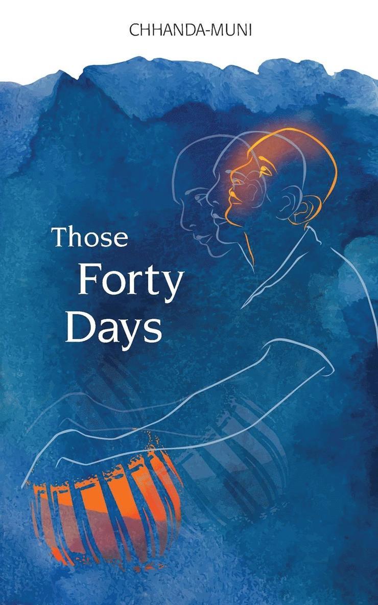 Those Forty Days 1