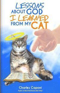 Lessons About God I Learned From My Cat 1