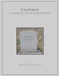 bokomslag Chaperito: Land Grant, Parish & Ghost Town