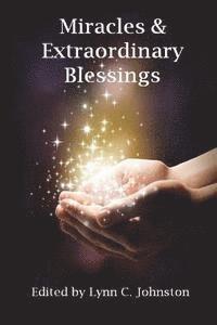 bokomslag Miracles & Extraordinary Blessings