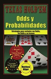 bokomslag Texas Holdem Odds y Probabilidades: Estrategias de partidas con límite, sin límite y en torneos