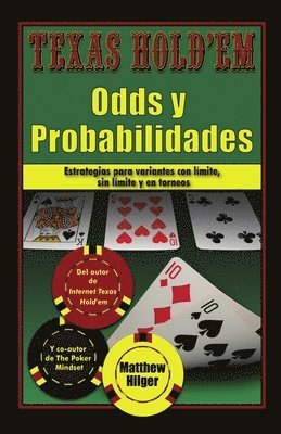 bokomslag Texas Holdem Odds y Probabilidades: Estrategias de partidas con límite, sin límite y en torneos