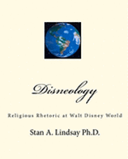 bokomslag Disneology: Religious Rhetoric at Walt Disney World