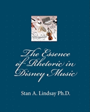 bokomslag The Essence of Rhetoric in Disney Music