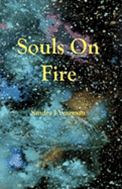 Sandra J. Yearman - Souls On Fire, Häftad