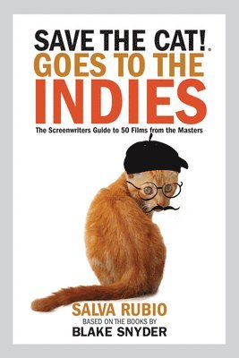 Save the Cat! Goes to the Indies 1
