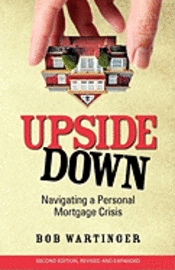 bokomslag Upside Down: Navigating a Personal Mortgage Crisis