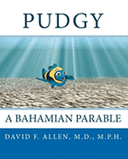 bokomslag Pudgy: A Bahamian Parable