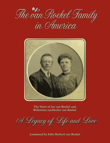 John Herbert van Roekel - Van Roekel Family in America, Häftad