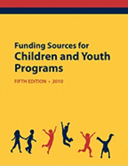 Funding Sources for Children and Youth Programs 2010 1