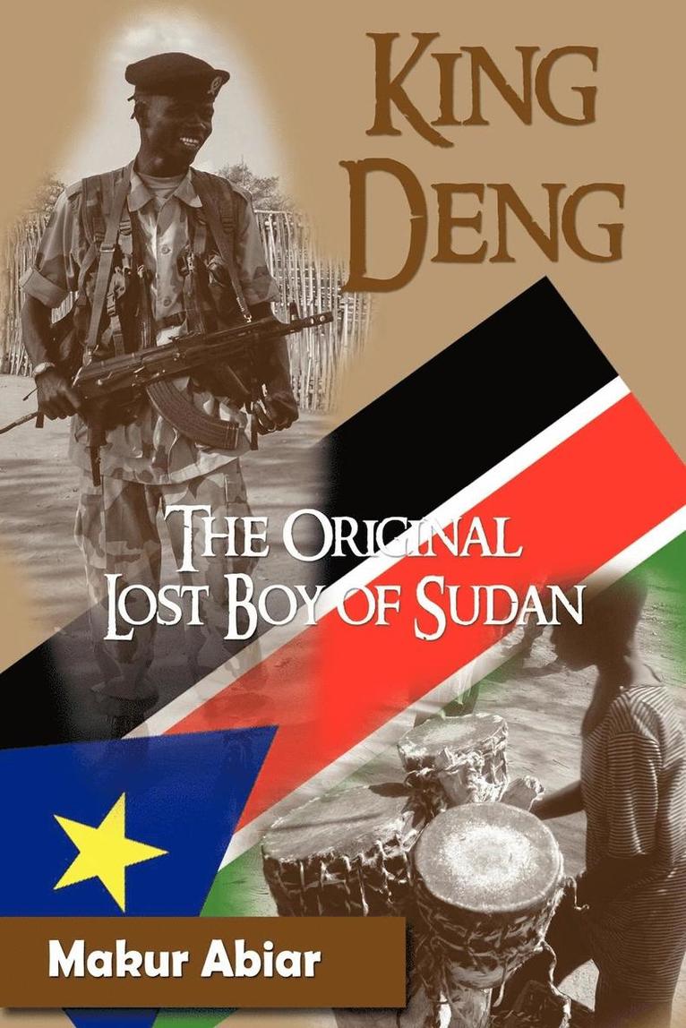King Deng, The Original Lost Boy of Sudan 1