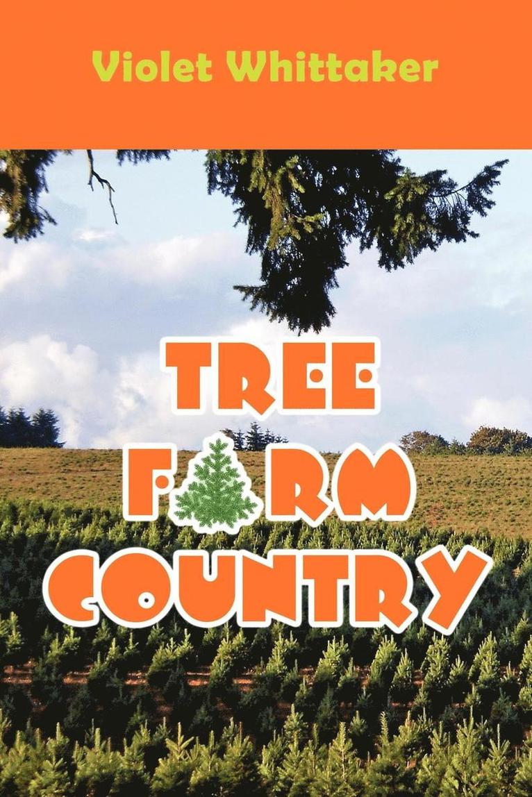 Tree Farm Country